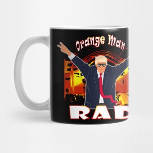 Funny Donald Trump Orange Man Rad Pro Trump Mug